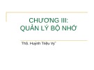 Bài giảng Hệ điều hành: Chương 3 - ThS. Huỳnh Triệu Vỹ