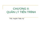 Bài giảng Hệ điều hành: Chương 2 - ThS. Huỳnh Triệu Vỹ