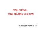 Bài giảng Dinh dưỡng - Tăng trưởng của vi khuẩn - ThS. Nguyễn Thanh Tố Nhi