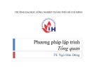 Bài giảng Phương pháp lập trình: Bài 1 - TS. Ngô Hữu Dũng