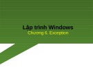 Bài giảng Lập trình trên Windows: Chương 6 - Trần Minh Thái