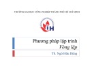 Bài giảng Phương pháp lập trình: Bài 4 - TS. Ngô Hữu Dũng