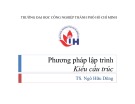 Bài giảng Phương pháp lập trình: Bài 9 - TS. Ngô Hữu Dũng