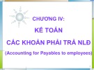 Bài giảng Chương 4: Kế toán các khoản phải trả người lao động