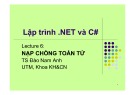 Bài giảng Lập trình NET và C#: Lecture 6 - TS Đào Nam Anh