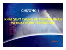 Bài giảng Pháp luật về thương mại hàng hóa dịch vụ: Chương 1