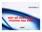 Bài giảng Pháp luật về thương mại hàng hóa dịch vụ: Chương 5