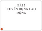 Bài giảng Luât lao động: Bài 5 - TS. Đoàn Thị Phương Diệp