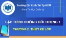 Bài giảng Lập trình hướng đối tượng 1: Chương 2 - ThS. Thái Kim Phụng