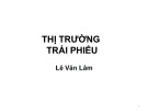 Bài giảng Thị trường trái phiếu - Lê Văn Lâm