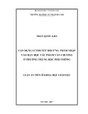 Luận án Tiến sĩ Khoa học Giáo dục: Vận dụng lí thuyết hồi ứng thâm nhập (transactional theory) vào dạy học tác phẩm văn chương ở trung học phổ thông