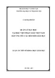 Luận án Tiến sĩ Khoa học Giáo dục: Quản lý dạy học tại Học viện Phật giáo Việt Nam đáp ứng yêu cầu đổi mới giáo dục