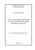 Luận án Tiến sĩ Khoa học Giáo dục: Quản lý phát triển chương trình giáo dục nhà trường phổ thông theo tiếp cận năng lực