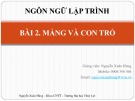 Bài giảng Ngôn ngữ lập trình: Chương 2.2 - Nguyễn Xuân Hùng