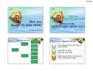 Bài giảng Quản trị bán hàng: Chương 1 - Th.S Huỳnh Hạnh Phúc