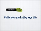 Bài giảng Marketing căn bản: Chương 5 - Cao Minh Toàn