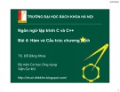 Bài giảng Ngôn ngữ lập trình C và C++: Bài 4 - TS. Đỗ Đăng Khoa