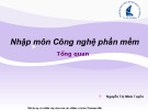 Bài giảng Nhập môn Công nghệ phần mềm: Chương 1 - Nguyễn Thị Minh Tuyền