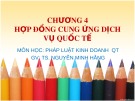 Bài giảng Pháp luật kinh doanh quốc tế: Chương 4 - TS. Nguyễn Minh Hằng