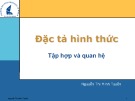 Bài giảng Đặc tả hình thức: Chương 2 - Nguyễn Thị Minh Tuyền