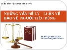 Bài giảng Luật bảo vệ người tiêu dùng - TS. Bùi Quang Xuân