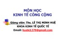 Bài giảng Kinh tế công cộng: Chương 1 - ThS. Lê Thị Minh Huệ