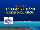 Chuyên đề 1: Lý luận về hành chính nhà nước - TS. Hà Quang Ngọc