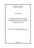 Luận án Tiến sĩ Khoa học lịch sử: Quá trình vận động cách mạng giải phóng dân tộc ở Thanh Hóa giai đoạn 1939 - 1945