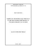 Luận án Tiến sĩ Kỹ thuật: Nghiên cứu thành phần, đặc tính cơ lý của bê tông geopolymer tro bay và ứng dụng cho kết cấu cầu hầm