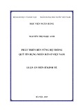 Luận án Tiến sĩ Kinh tế: Phát triển bền vững hệ thống Quỹ tín dụng nhân dân ở Việt Nam