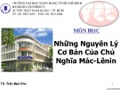 Bài giảng Những nguyên lý cơ bản của Chủ Nghĩa Mác-Lênin - TS. Trần Mai Ước