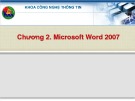 Bài giảng Chương 2: Microsoft Word 2007