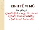 Bài giảng Kinh tế vi mô: Chương 8 - Lê Phương