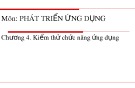 Bài giảng Phát triển ứng dụng: Chương 4