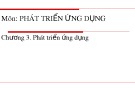 Bài giảng Phát triển ứng dụng: Chương 3.1