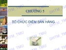 Bài giảng Quản trị bán hàng: Chương 5 - ĐH Thương mại