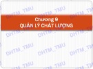 Bài giảng học phần Quản trị sản xuất: Chương 9 - ĐH Thương mại