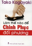  làm thế nào để chinh phục đối phương