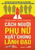  cách người phụ nữ xuất chúng lãnh đạo: phần 1