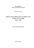 Luận án tiến sĩ Lịch sử: Phong trào chống phá ấp chiến lược ở miền Tây Nam Bộ (1961-1965)