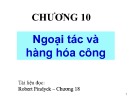 Bài giảng Chương 10: Ngoại tác và hàng hóa công