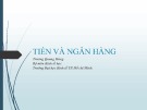 Bài giảng Tiền và Ngân hàng - Trương Quang Hùng