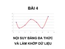 Bài giảng Phương pháp số: Bài 4 - ThS. Nguyễn Thị Vinh