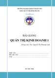 Bài giảng Quản trị kinh doanh 1 - ThS. Nguyễn Phương Linh