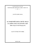 Tóm tắt Luận văn Thạc sỹ Văn học: Sự nghiệp biên khảo, trước thuật của Đông châu Nguyễn Hữu Tiến