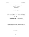 Tóm tắt Khóa luận tốt nghiệp khoa Văn hóa học: Hoa phượng đỏ biểu tượng của thành phố Hải Phòng