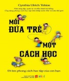  mỗi đứa trẻ một cách học: phần 2 - nxb lao động xã hội