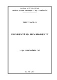 Luận án Tiến sĩ Báo chí: Phản biện xã hội trên báo điện tử