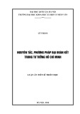 Luận án Tiến sĩ Triết học: Nguyên tắc, phương pháp đại đoàn kết trong tư tưởng Hồ Chí Minh