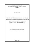 Luận văn Thạc sĩ Công tác xã hội: Nhu cầu đối với hoạt động công tác xã hội trong nâng cao đời sống tinh thần người khuyết tật tại phường Nghĩa Đô, quận Cầu Giấy, thành phố Hà Nội